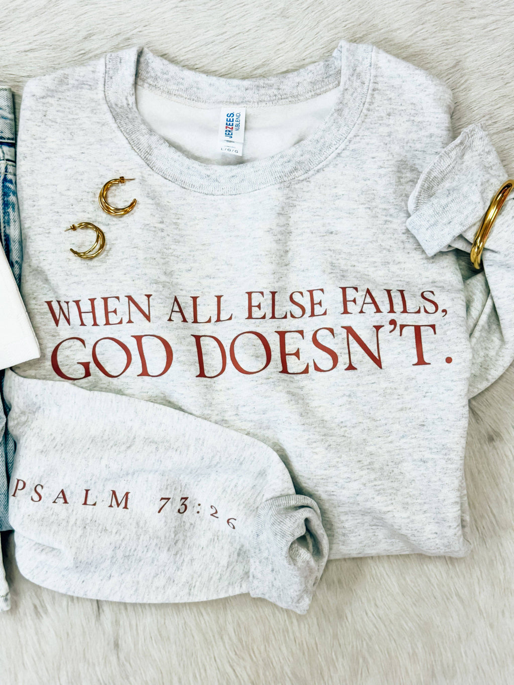 God Doesn't Fail Sweatshirt: Large